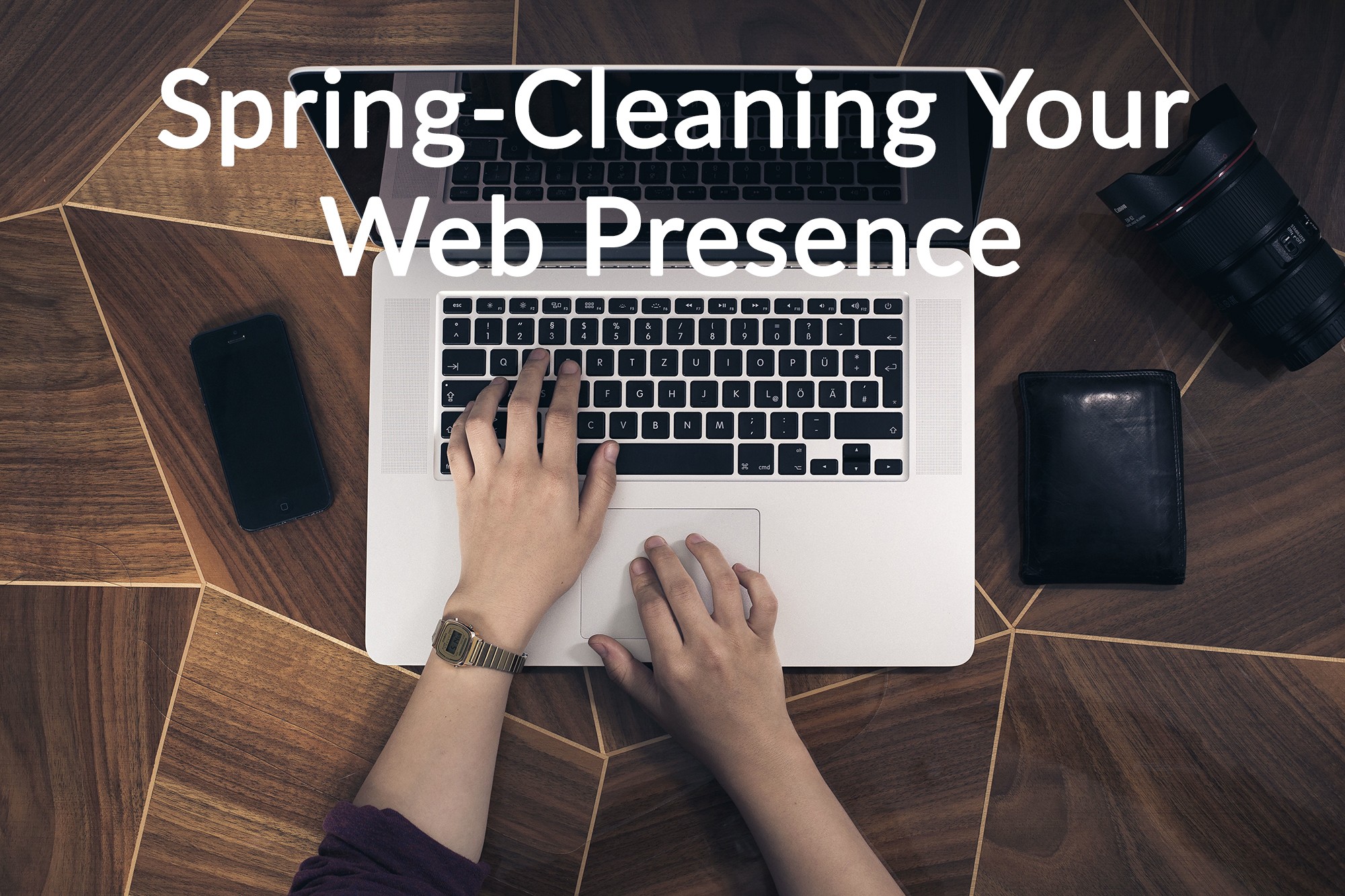 Web Presence - Distillery_Creative_spring_cleaning_your_web_presence